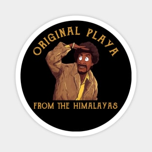 Original Playa From The Himalayas Martin Lawrence Show Magnet